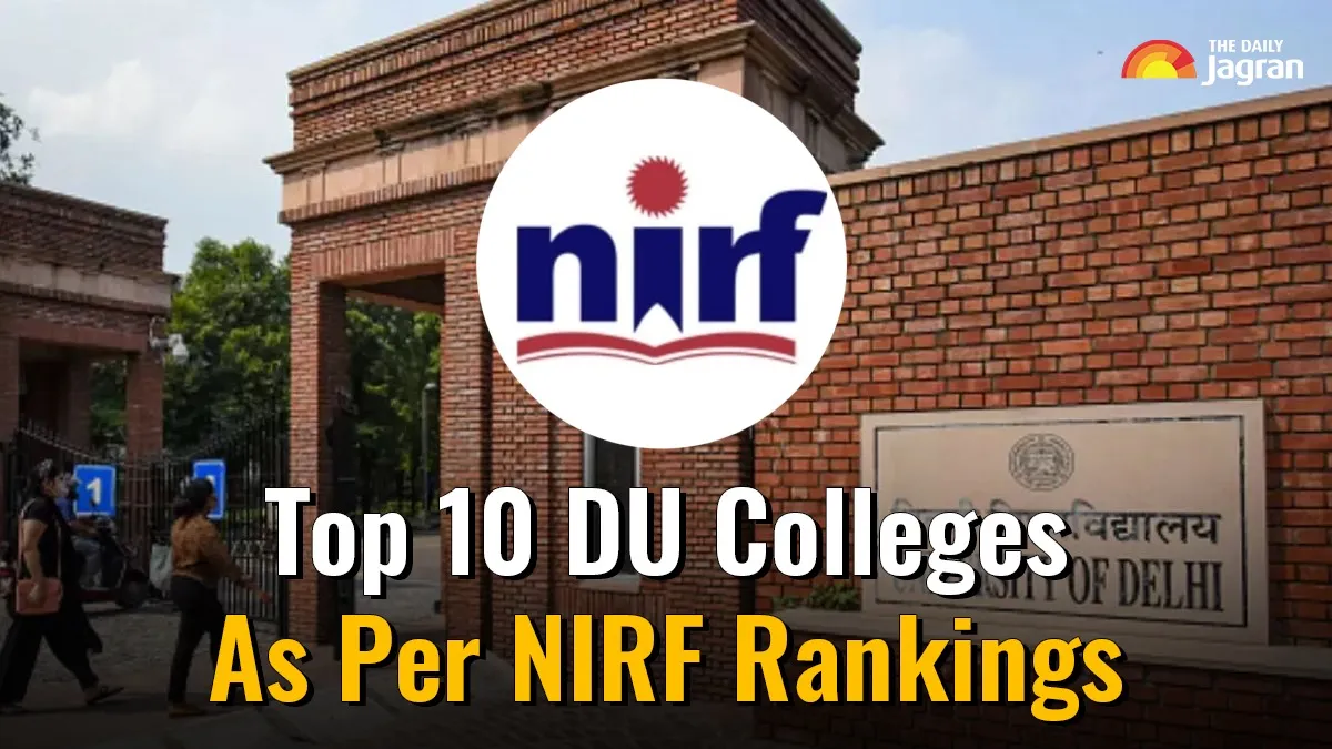nirf-ranking-2025-ranking-of-top-10-du-colleges-revealed-check-list-here