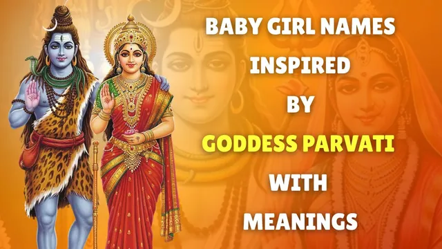 51-trending-baby-girl-names-inspired-by-goddess-parvati-with-meanings