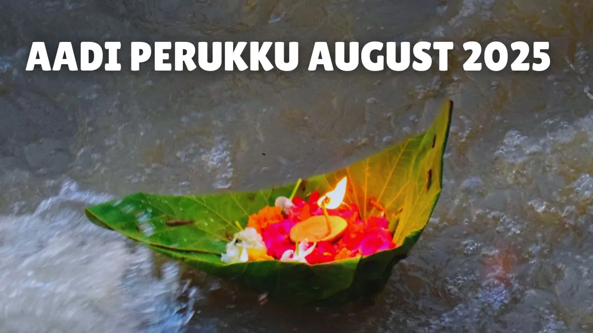 aadi-perukku-2025-date-significance-and-rituals-of-this-tamil-festival