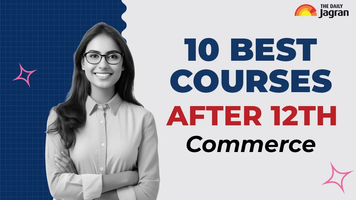 students-must-check-these-top-10-courses-after-12th-commerce-for-successful-career