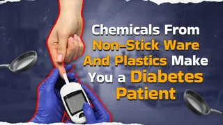 Chemicals Used In Everyday Plastics And Cookware Increasing Type-2 Diabetes Risk | Explained