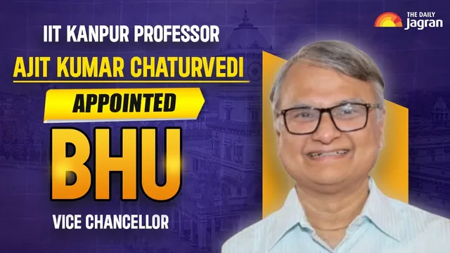 professor-ajit-kumar-chaturvedi-from-iit-kanpur-appointed-as-bhu-vice-chancellor