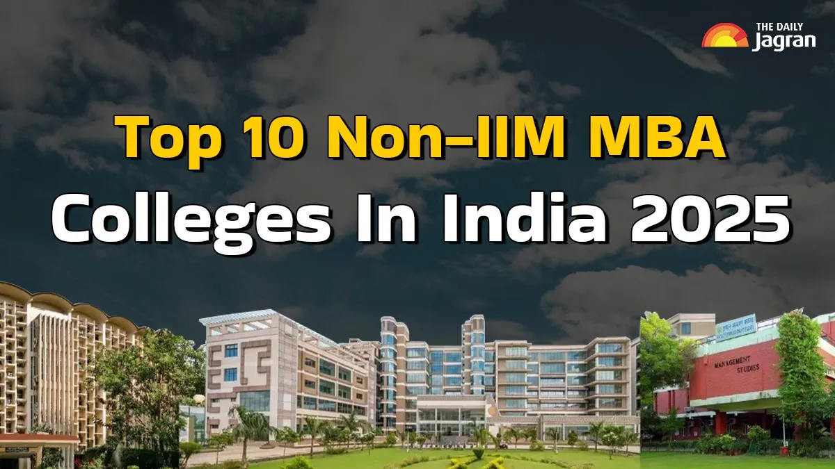 MBA 2025 Admission Guide: India’s Top 10 Non-IIM MBA Colleges In 2025 ...