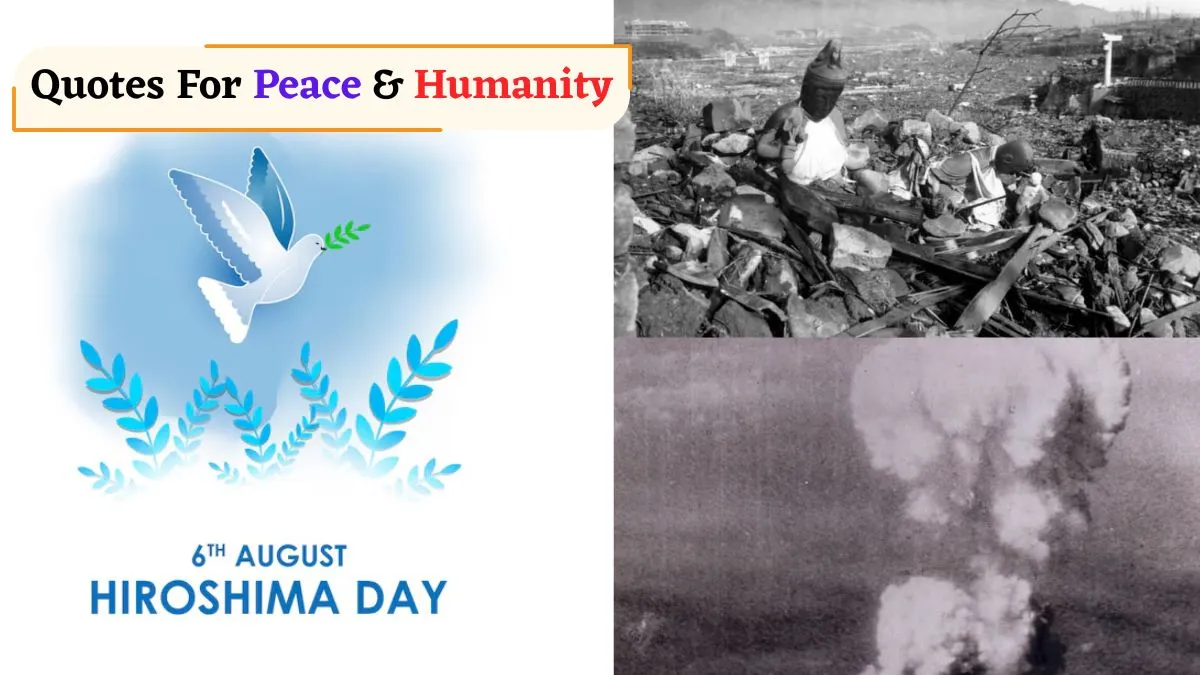 Hiroshima Day 2025 50+ Quotes That Remind Us Of Peace