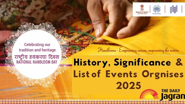 11th-national-handloom-day-2025-history-significance-check-list-of-events-orgnises-more-details