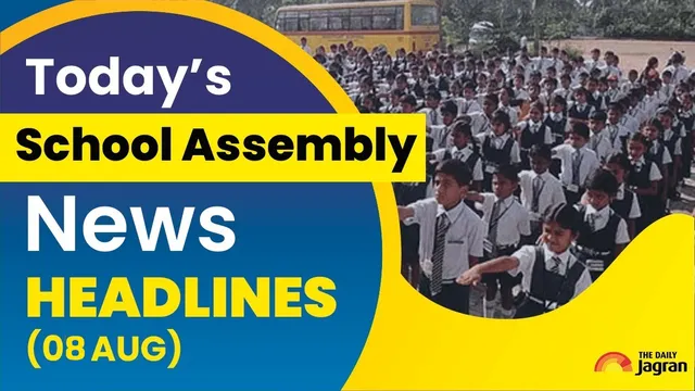school-assembly-new-headline-august-8-2025-china-hits-out-at-trump-over-india-tariff-hike-open-ai-launches-new-gpt-5-model-quit-india-movement-day-other-news