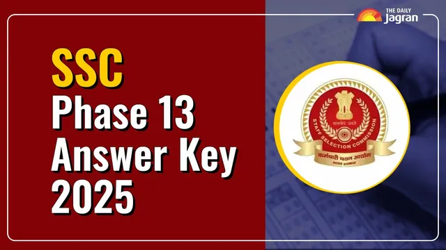 ssc-phase-13-answer-key-2025-to-be-released-soon-at-sscgovin-steps-to-download-objections-raise-details-here
