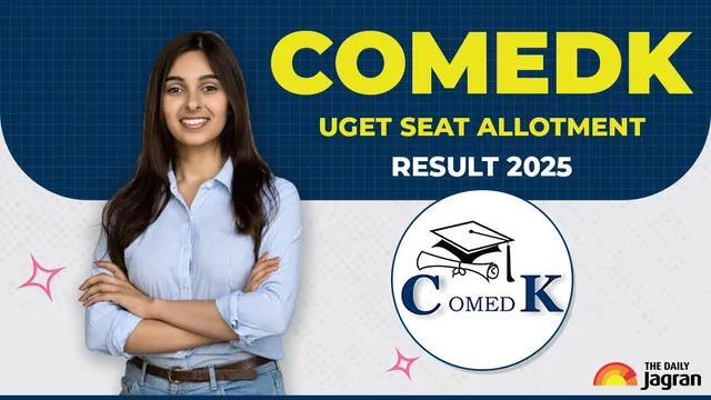 comedk-uget-round-2-seat-allotment-result-2025-released-at-comedk-org-steps-to-check-other-details-here
