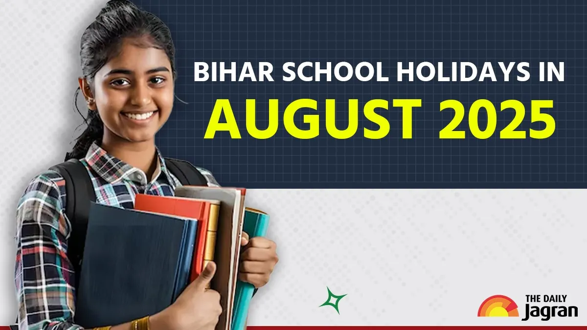 list-of-bihar-school-holidays-in-august-2025-check-full-list-here