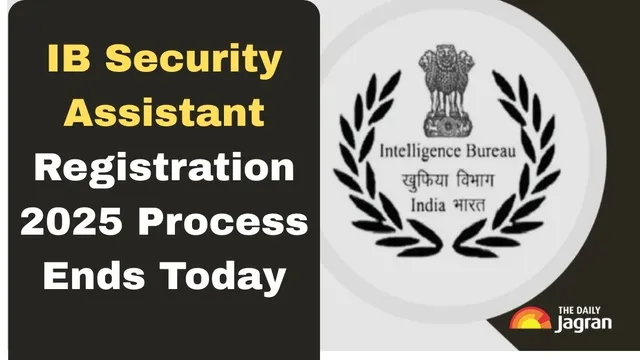 ib-security-assistant-executive-recruitment-2025-intelligence-bureau-registration-for-4987-posts-ends-today-apply-now-at-mhagovin-direct-link-here