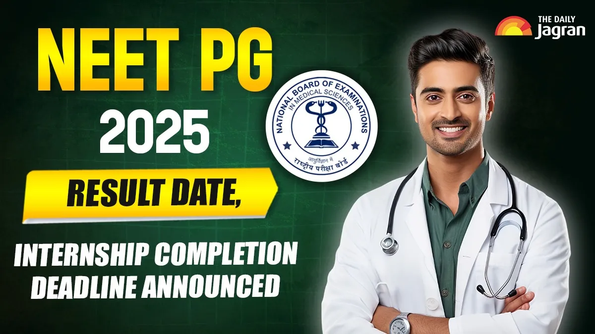 neet-pg-2025-result-date-internship-completion-deadline-announced-at-natboardeduin-all-you-need-to-know