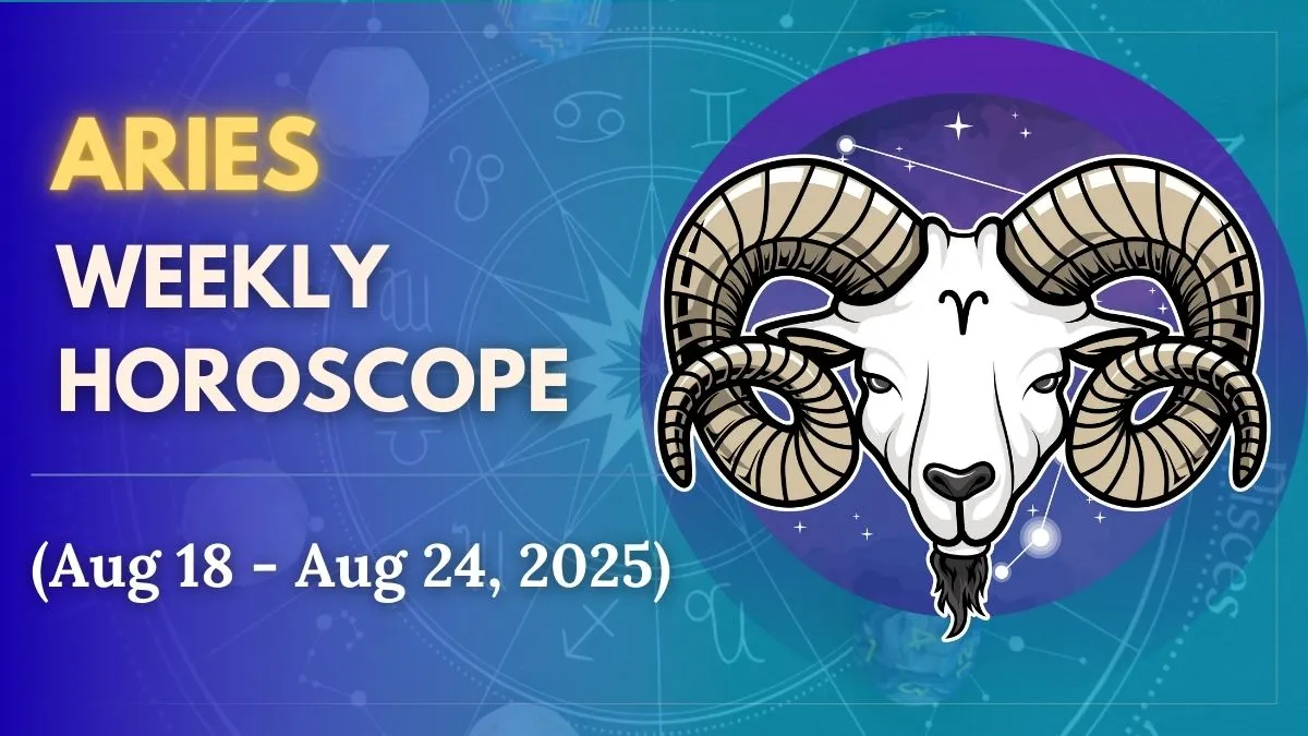 weekly-horoscope-aries-august-18-august-24-career-and-relationships-will-get-a-new-direction