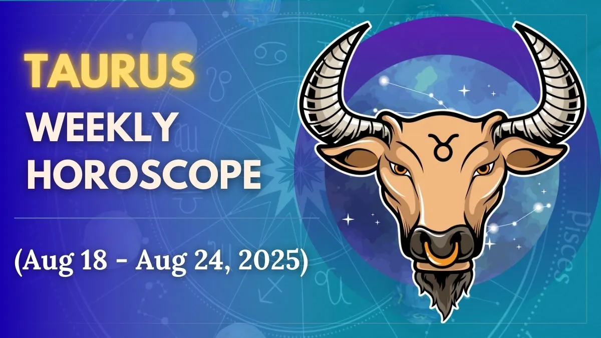 weekly-horoscope-taurus-august-18-august-24-emotional-depth-paves-way-for-steady-progress
