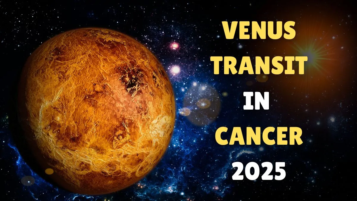shukra-gochar-2025-positive-and-negative-effects-of-venus-transit-in-cancer-on-august-21
