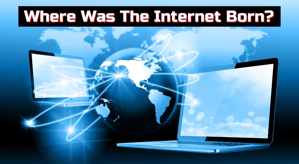 where-was-the-internet-born-know-how-and-when-exactly-it-all-started
