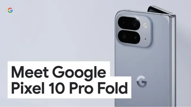 pixel-10-pro-fold-launched-googles-future-of-smartphones-in-a-foldable-design