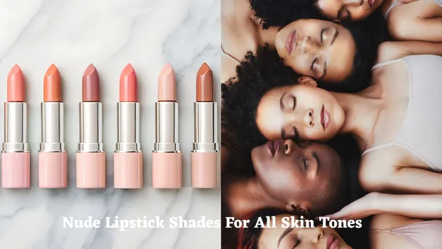 how-to-choose-the-perfect-nude-lipstick-for-fair-to-dusky-skin-tone