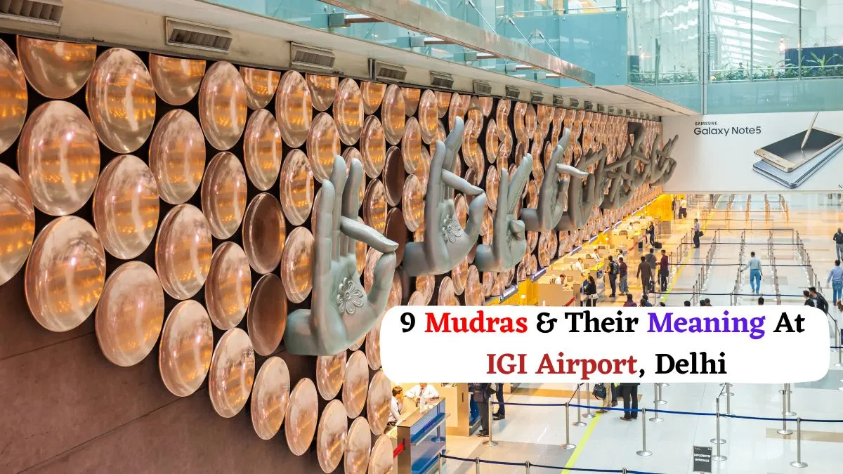 what-is-the-meaning-of-9-mudras-at-indira-gandhi-airport-in-delhi