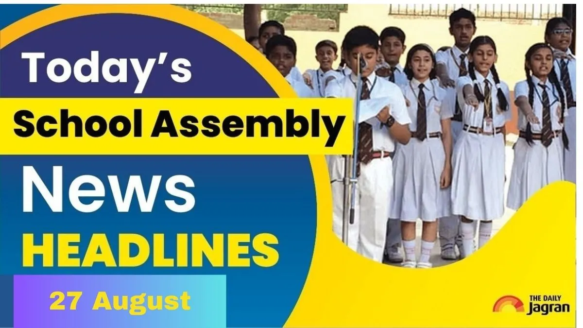 todays-school-assembly-top-news-headline-27-august-sc-gets-two-new-judges-jammu-rains-ganesh-chaturthi-2025-other-news