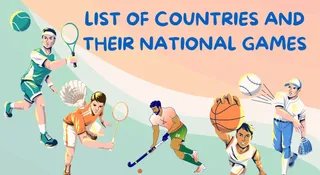 List Of Countries And Their National Games | National Sports Day 2025