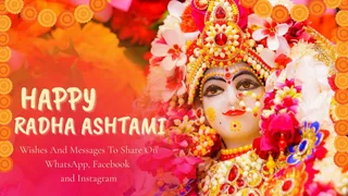 Happy Radha Ashtami 2025 Wishes, Images, Messages And Quotes To Share On WhatsApp And Facebook Status
