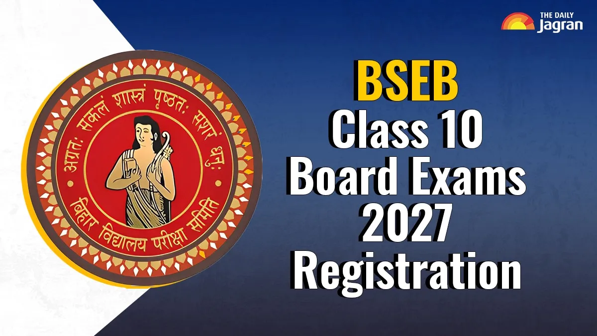 bseb-class-10-board-exams-2027-registration-extended-how-to-apply-at-biharboardonline-org-notice-here