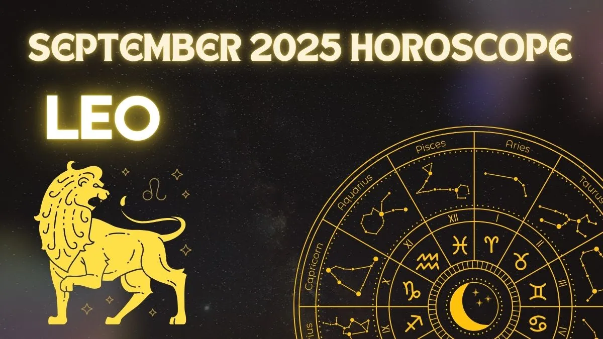 september-2025-horoscope-leo-confidence-will-soar-midmonth-calls-for-balance-and-caution