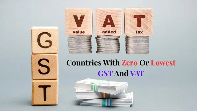 list-of-top-20-countries-with-zero-or-lowest-gst-and-vat-in-worldwide
