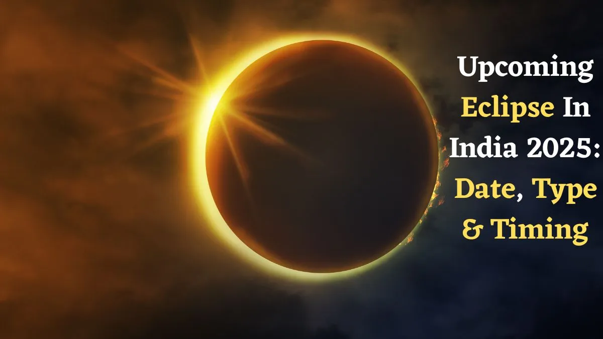 upcoming-eclipse-in-india-2025-date-type-timing-everything-you-need-to-know