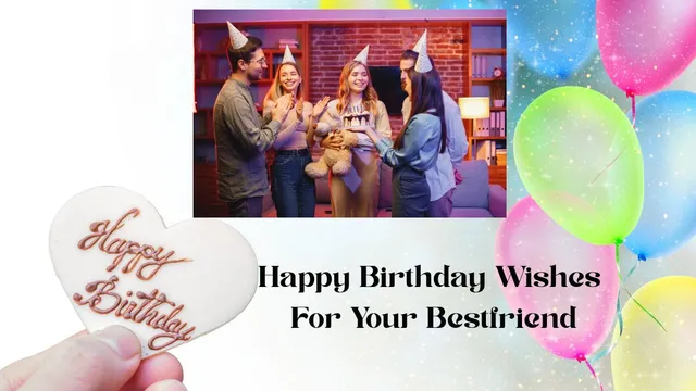 birthday-wishes-and-captions-to-share-on-social-media-for-your-bestfriend