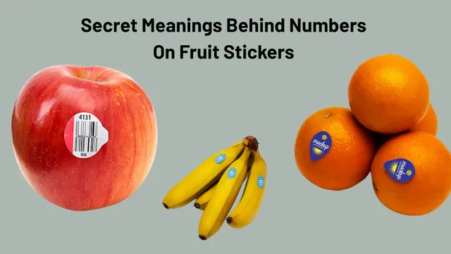 do-you-know-there-are-secret-meanings-behind-numbers-on-fruit-stickers-find-out-what-they-say