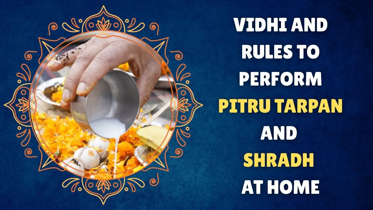 pitru-paksha-2025-rules-and-vidhi-to-perform-pitru-tarpan-and-shradh-at-home