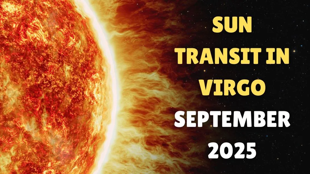 sun-transit-in-virgo-september-2025-surya-gochar-in-kanya-rashi-positive-and-negative-effects-on-12-zodiac-signs