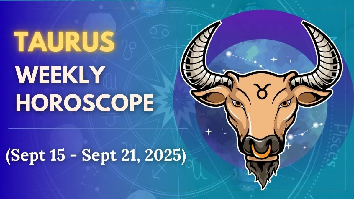 weekly-horoscope-taurus-september-15-september-21-emotions-will-shape-your-big-decisions-amid-steady-progress
