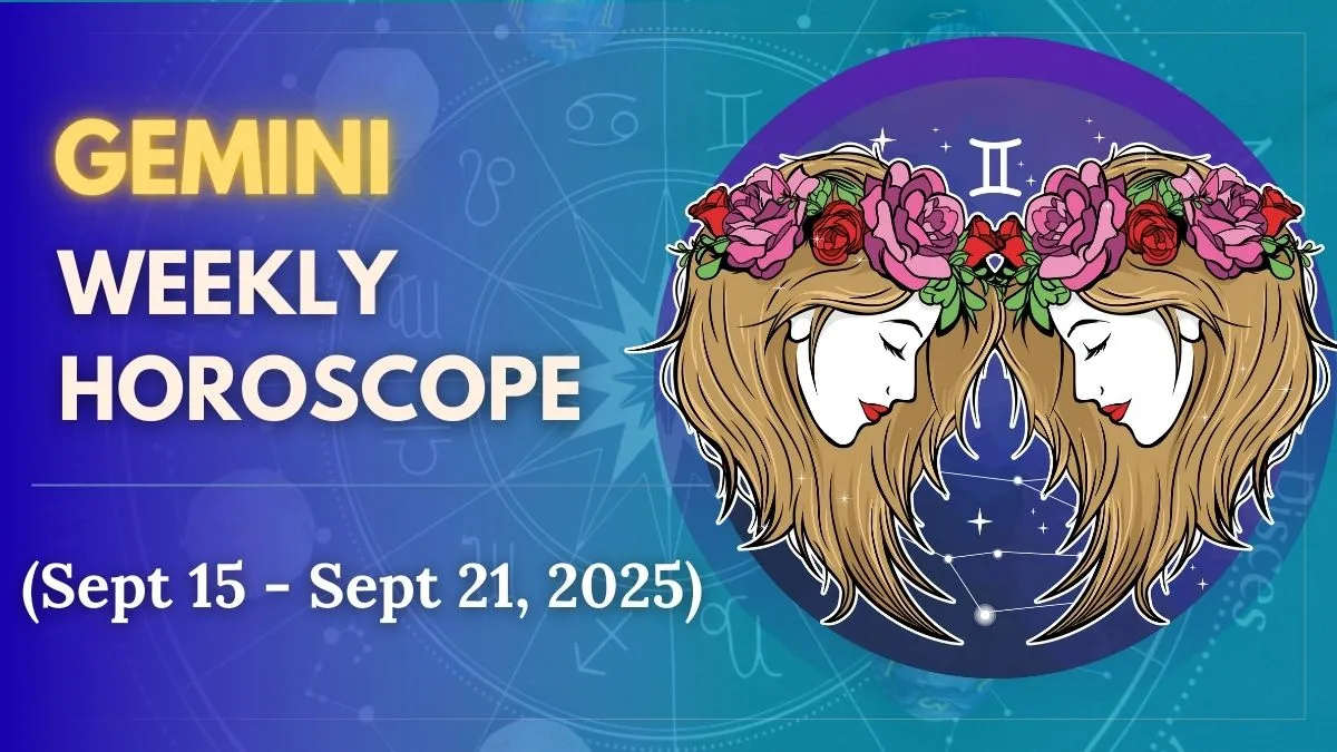 weekly-horoscope-gemini-september-15-september-21-dynamic-energy-this-week-will-drive-growth-emotions-and-balanced-decisions
