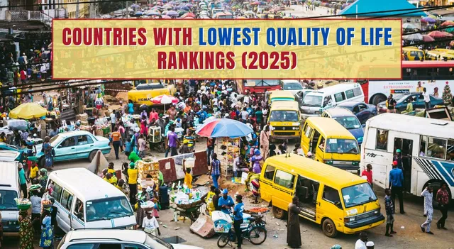 list-of-countries-with-lowest-quality-of-life-rankings-2025-pakistan-under-top-15-know-where-india-ranks