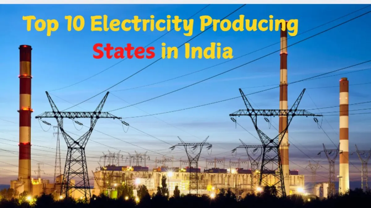 list-of-top-10-electricity-producing-states-in-india-know-which-state-leads