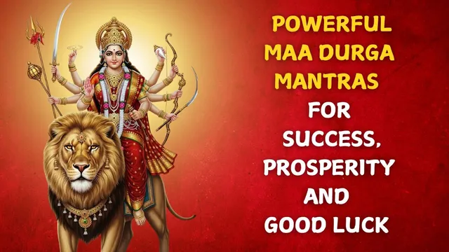 shardiya-navratri-2025-10-powerful-maa-durga-mantras-for-success-prosperity-and-good-luck