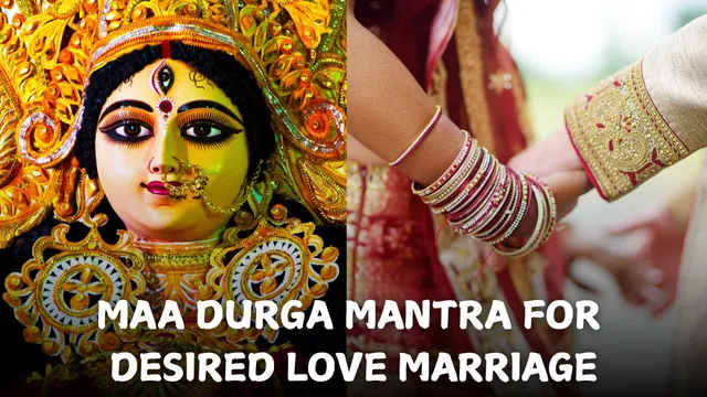 maa-durga-mantra-for-desired-love-marriage-know-vidhi-and-benefits
