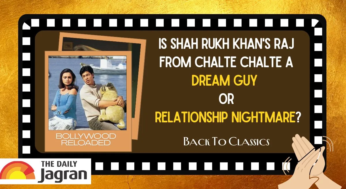 is-shah-rukh-khans-raj-from-chalte-chalte-a-dream-guy-or-relationship-nightmare
