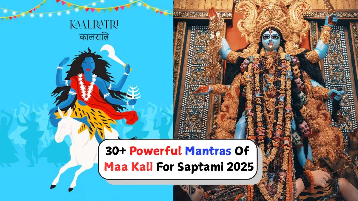 powerful-mantras-of-maa-kali-to-invoke-maa-kaalratris-blessings-on-navratri-saptami-2025