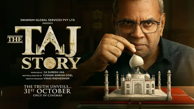 paresh-rawal-breaks-silence-on-the-taj-story-poster-row-clarifies-film-doesnt-claim-shiv-temple-inside-taj-mahal