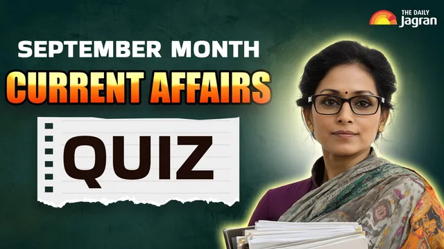 september-month-current-affairs-quiz-top-10-gk-questions-with-explanations