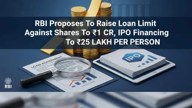 rbi-proposes-to-raise-loan-limit-against-shares-to-rs-1-cr-ipo-financing-to-rs-25-lakh-per-person