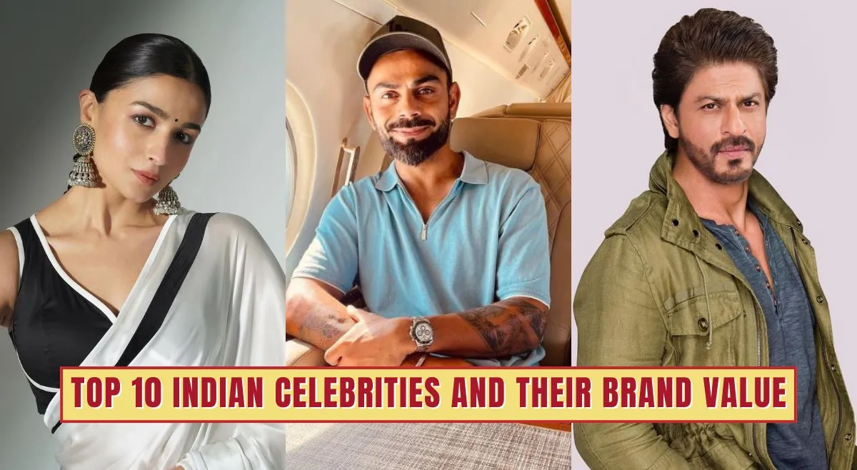 top-10-indian-celebrities-in-year-2024-25-no1-has-a-brand-value-of-more-than-rs-2050-crores