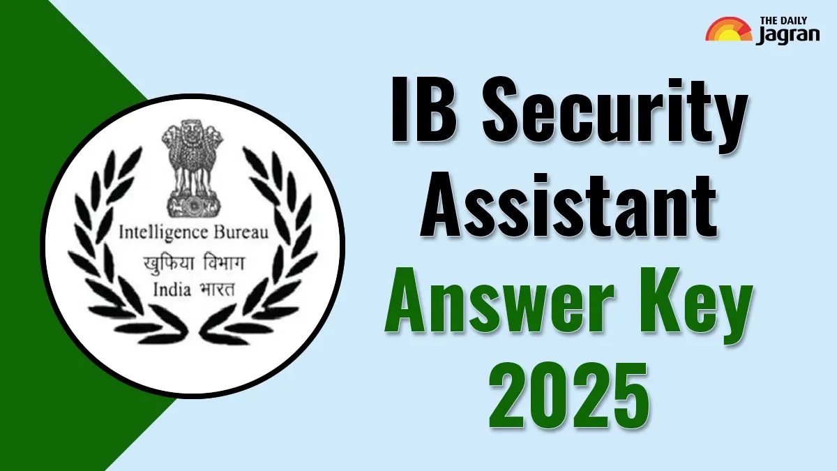 ib-security-assistant-answer-key-2025-to-be-out-soon-how-to-download-at-mha-gov-in-know-steps-to-raise-objection