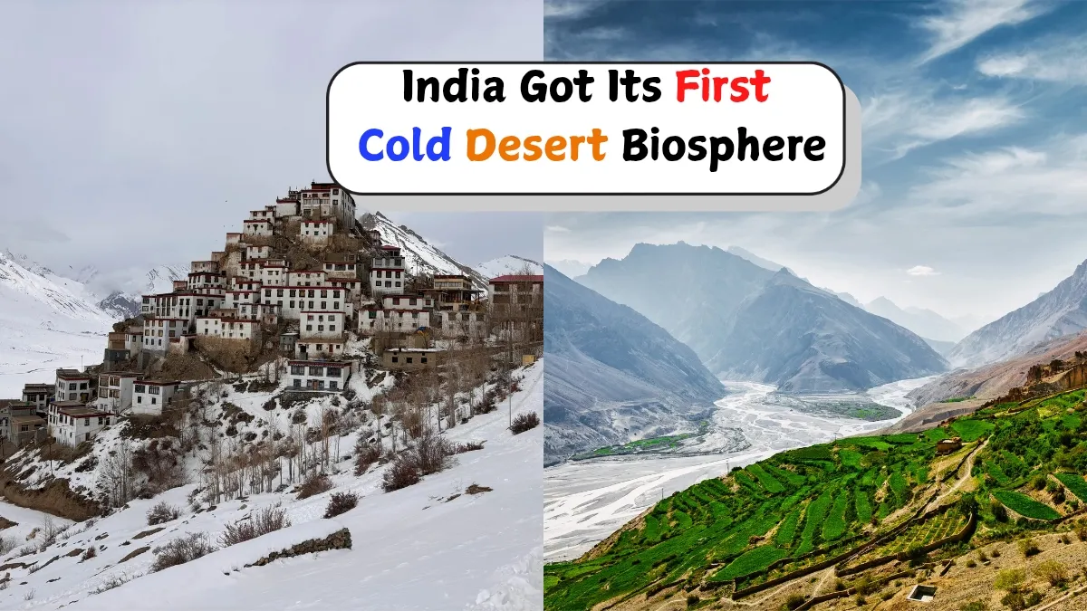 india-first-cold-desert-biosphere-reserve-announced-by-unesco-check-location-details-and-importance
