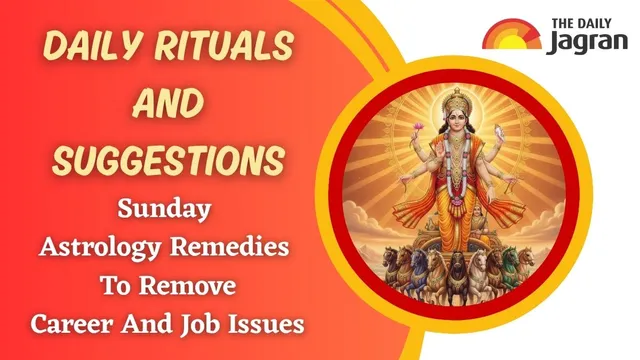 ravivar-ke-upay-7-effective-sunday-remedies-to-remove-obstacles-in-job-and-career