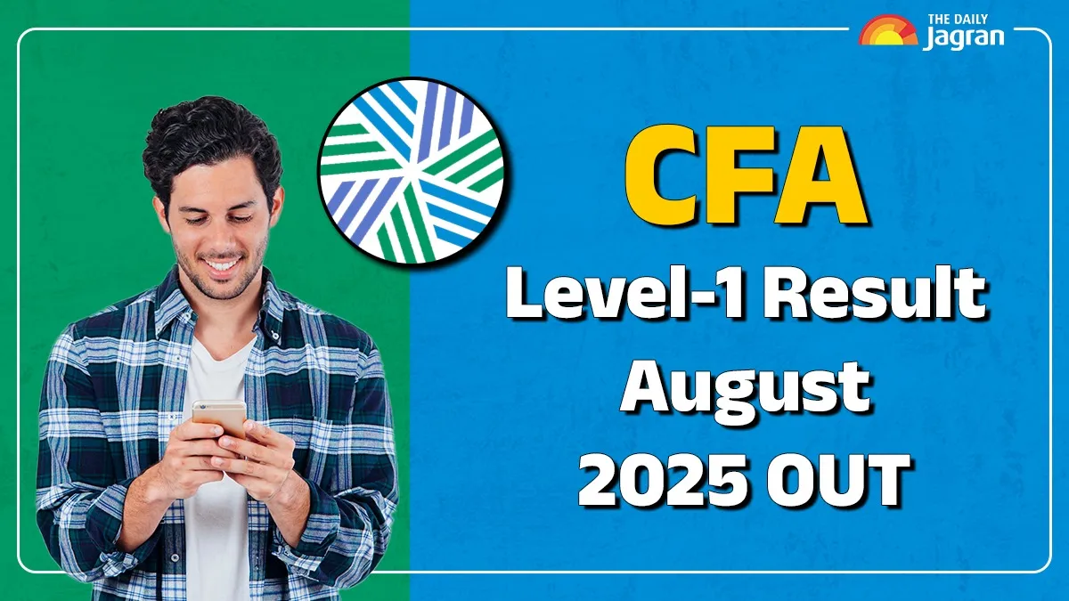 cfa-level1-result-august-2025-released-at-cfainstitute-org-know-steps-to-check-and-other-details