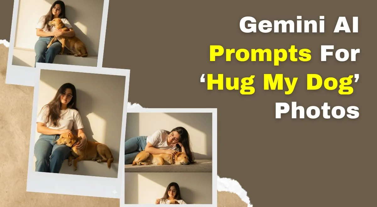 easy-google-gemini-ai-prompts-to-make-your-hug-my-dog-photos